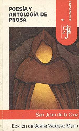 Libri di seconda mano: POES&Iacute;A Y ANTOLOG&Iacute;A DE PROSA Edici&oacute;n de Juana V&aacute;zquez Mar&iacute;n - De la Cruz,San Juan