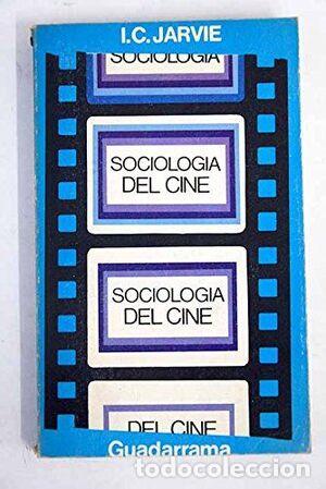 Libri di seconda mano: SOCIOLOG&Iacute;A DEL CINE - Jarvie,I.C.