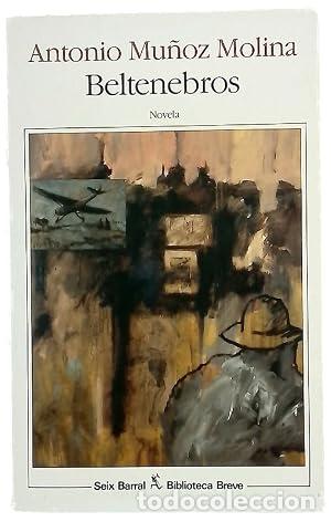 B&uuml;cher: BELTENEBROS - Mu&ntilde;oz Molina,Antonio