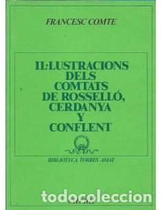 Libros: IL.LUSTRACIONS DELS COMTATS DE ROSSELL&Oacute;,CERDANYA Y CONFLENT - Comte,Francesc