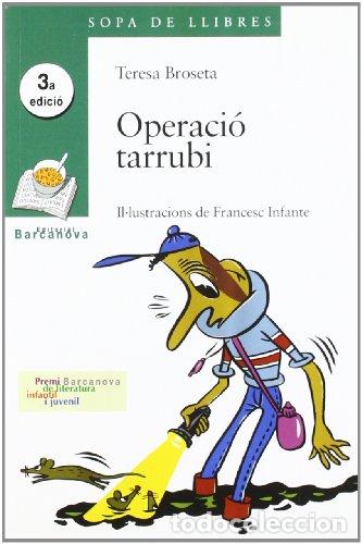 Libri di seconda mano: OPERACI&Oacute; TARRUBI - Broseta,Teresa