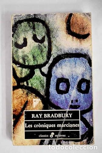 Libri di seconda mano: LES CR&Ograve;NIQUES MARCIANES - Bradbury,Ray