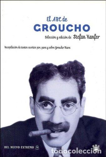 Livros em segunda m&atilde;o: EL ABC DE GROUCHO 1&ordf;Edici&oacute;n - Kanfer,Stefan (Seleccionador)
