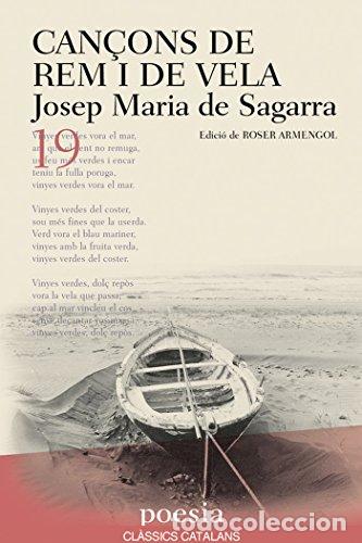 Libros: CAN&Ccedil;ONS DE REM Y DE VELA - Sagarra,Josep M&ordf; de - Foto 1