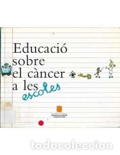 Livres: EDUCACI&Oacute; SOBRE EL C&Agrave;NCER A LES ESCOLES Llibre del mestre - Varios autores