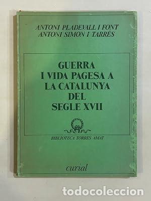 Livres: GUERRA I VIDA PAGESA A LA CATALUNYA DEL SEGLE XVII - Pladevall i Font/Simon i Tarr&eacute;s