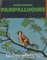 Libros: PAMPALLUGUES - Barbal,Mar&iacute;a - Foto 1