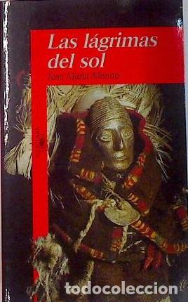 B&uuml;cher: LAS L&Aacute;GRIMAS DEL SOL - Merino,Jos&eacute; Mar&iacute;a
