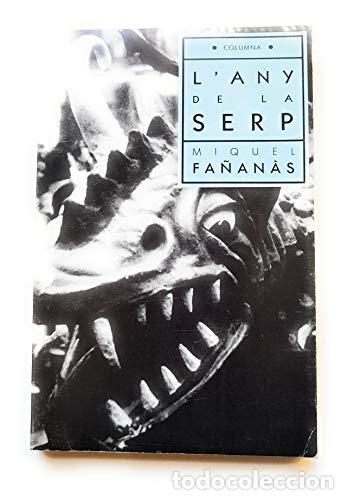Livres: L &Aacute;NY DE LA SERP - Fa&ntilde;an&aacute;s,Miquel