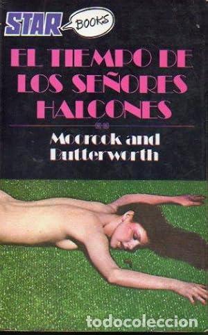 Libri di seconda mano: EL TIEMPO DE LOS SE&Ntilde;ORES HALCONES - Moorcock/Butterworth