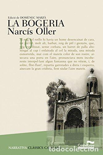 Libros: LA BOGERIA Edici&oacute; de Dom&egrave;nec Marz&agrave; - Oller,Narc&iacute;s