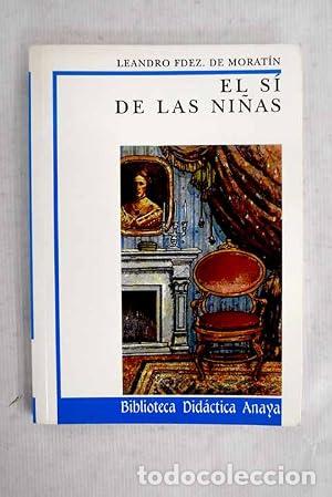 B&uuml;cher: EL S&Iacute; DE LAS NI&Ntilde;AS Edici&oacute;n de Mar&iacute;a Teresa Barbadillo - Morat&iacute;n,Leandro Fern&aacute;ndez de