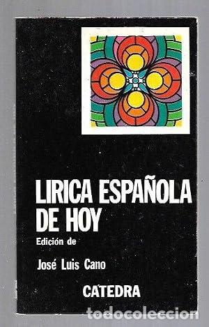Libri di seconda mano: L&Iacute;RICA ESPA&Ntilde;OLA DE HOY Edici&oacute;n de Jos&eacute; Luis Cano - Cano,Jos&eacute; Luis
