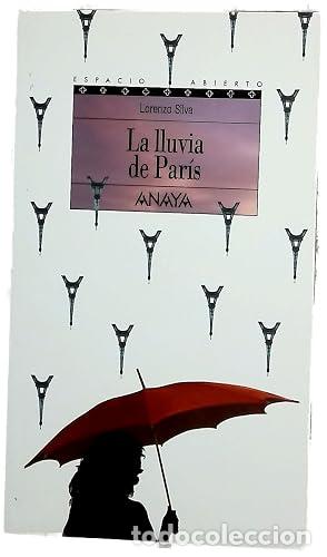 B&uuml;cher: LA LLUVIA DE PAR&Iacute;S - Silva,Lorenzo