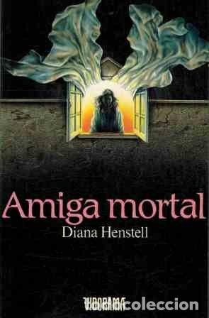 Libros: AMIGA MORTAL - Henstell,Diana - Foto 1