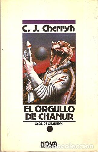 Libros: EL ORGULLO DE CHANUR Chanur I 1&ordf; Edici&oacute;n - Cherryh,C.J.
