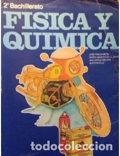 Libros: 2&ordm; Bachillerato F&Iacute;SICA Y QU&Iacute;MICA - Mart&iacute;n/Olarte/O&ntilde;orbe/Ruiz
