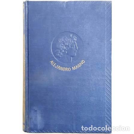 Libros: ALEJANDRO MAGNO DOMINIO MUNDIAL DE UNA IDEA