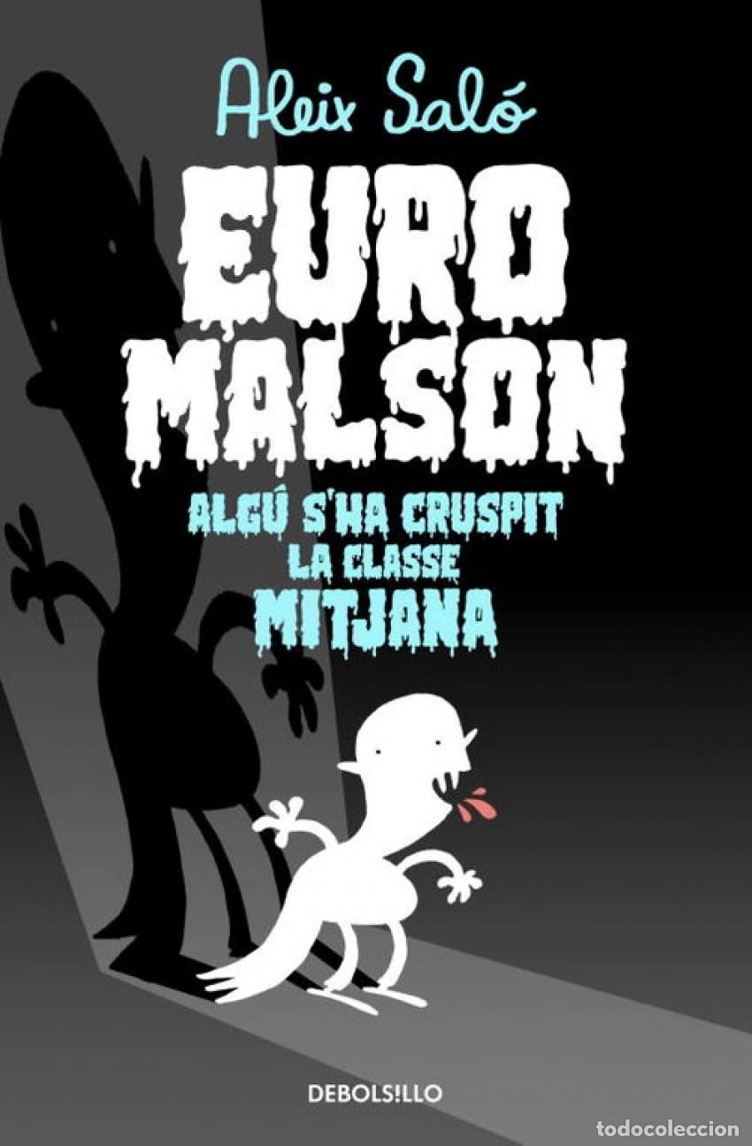 Libros: Euromalson: Alg&uacute; s'ha cruspit la classe mitjana (Best Seller | C&oacute;mic)