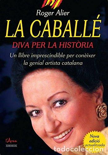 Libros: La caball&eacute;: Diva per la hist&ograve;ria (LARCA) - Foto 1