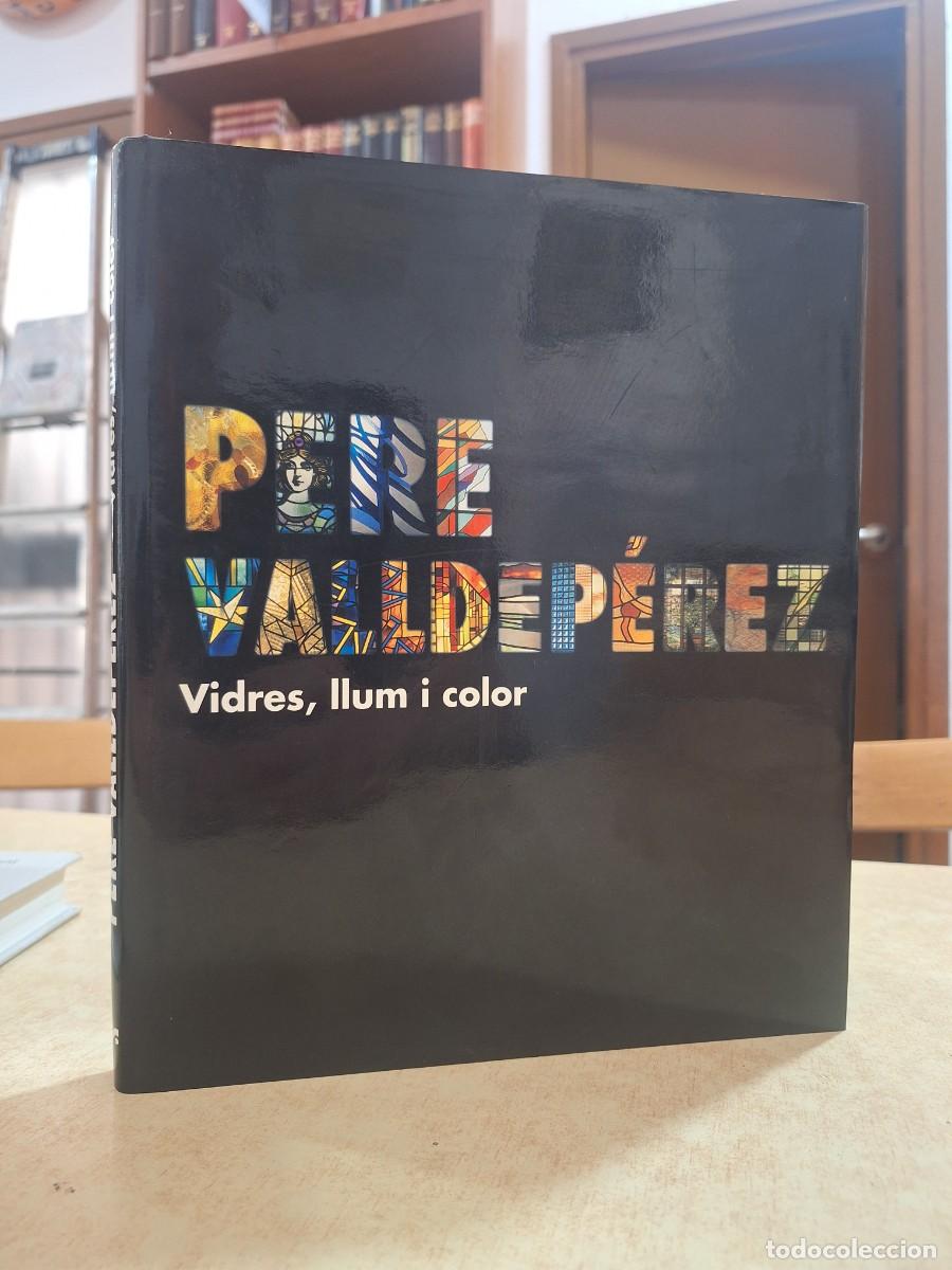 Libri di seconda mano: PERE VALLDEP&Eacute;REZ. Vidres, llum i color.