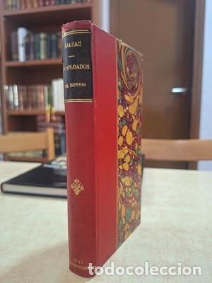Libri di seconda mano: LOS SOLDADOS DEL IMPERIO. Los solterones. Ilustraciones de H. VOGEL. - HONOR&Eacute; DE BALZAC.