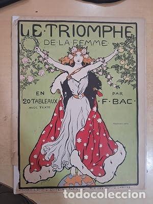 Libri di seconda mano: LE TRIOMPHE DE LA FEMME. Album in&eacute;dit en couleurs. - F. BAC