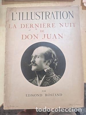 Libri di seconda mano: L'ILLUSTRATION La Derni&egrave;re Nuit de Don Juan. - ROSTAND, EDMOND.