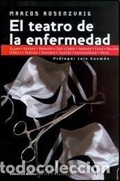 books: El teatro de la enfermedad - Marcos Rosenzvaig - Marcos Rosenzvaig