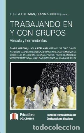 books: Trabajando en y con grupos v&iacute;nculo y herramientas - Edelman - Edelman Lucila