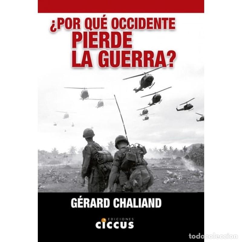 books: &iquest;Por qu&eacute; occidente pierde la guerra? - G&eacute;rard Challand