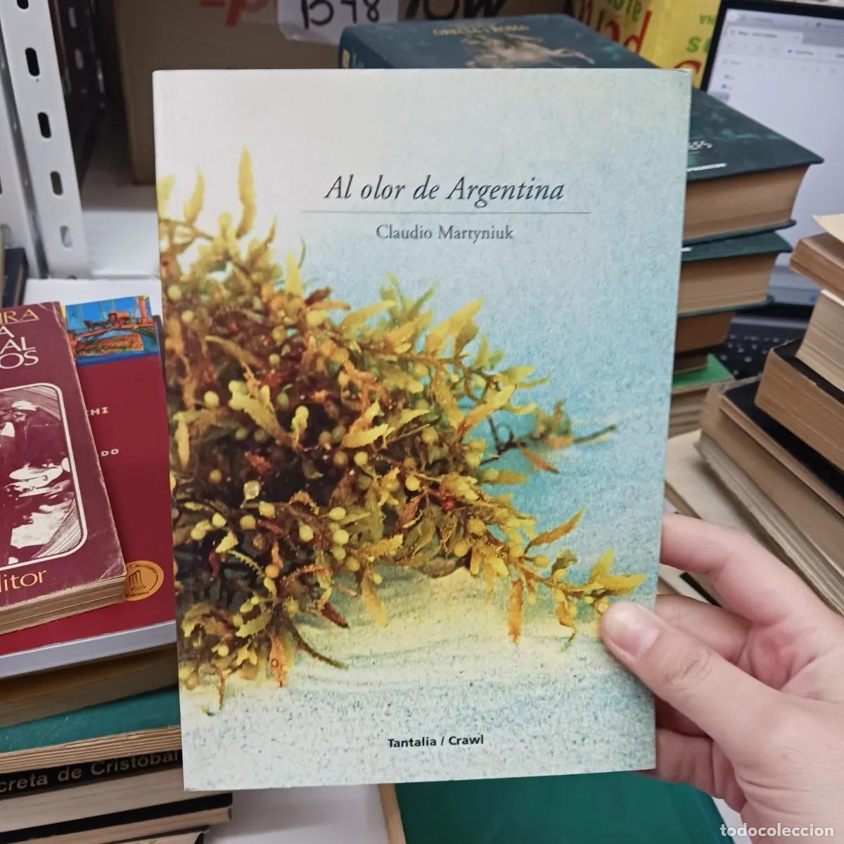 Libros: Al olor de Argentina - Claudio Martyniuk - Foto 1