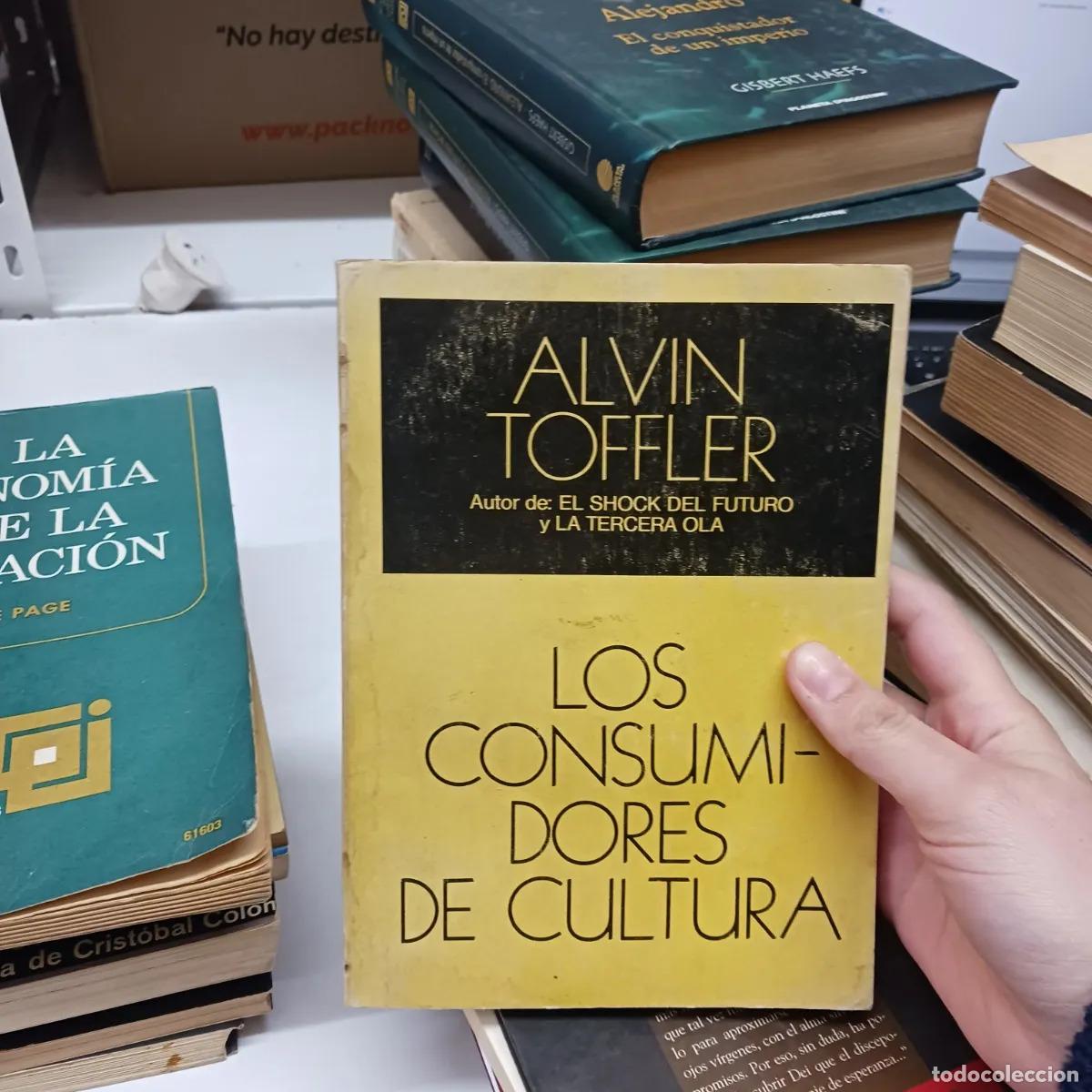Libros: Los consumidores de cultura - Alvin Toffler