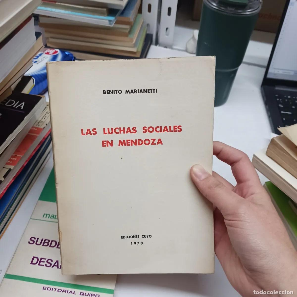 Livres: Las luchas sociales en Mendoza - Benito Marianetti
