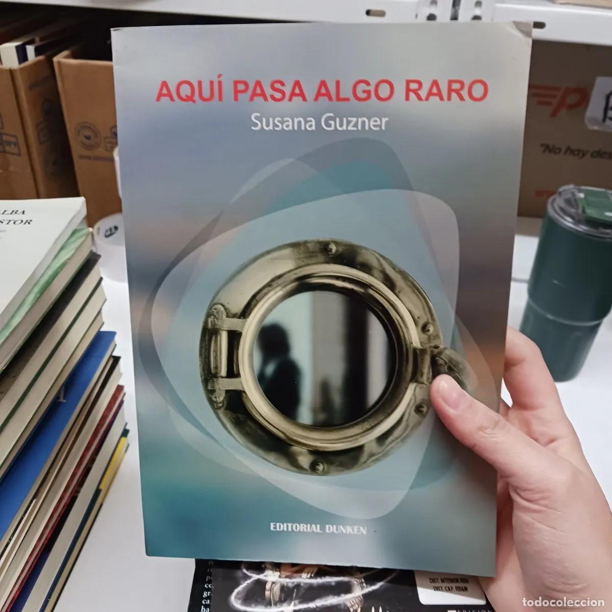 books: Aqui pasa algo raro - Susana Guzner