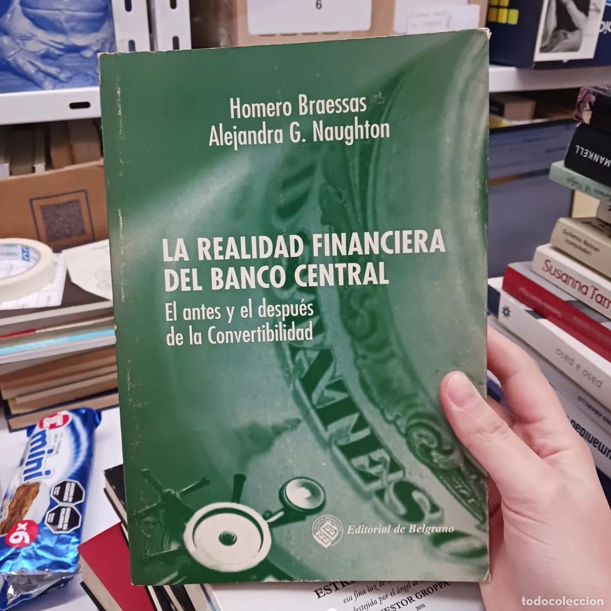 books: La realidad financiera del banco central - Homero Braessas, Alejandra G. Naughton