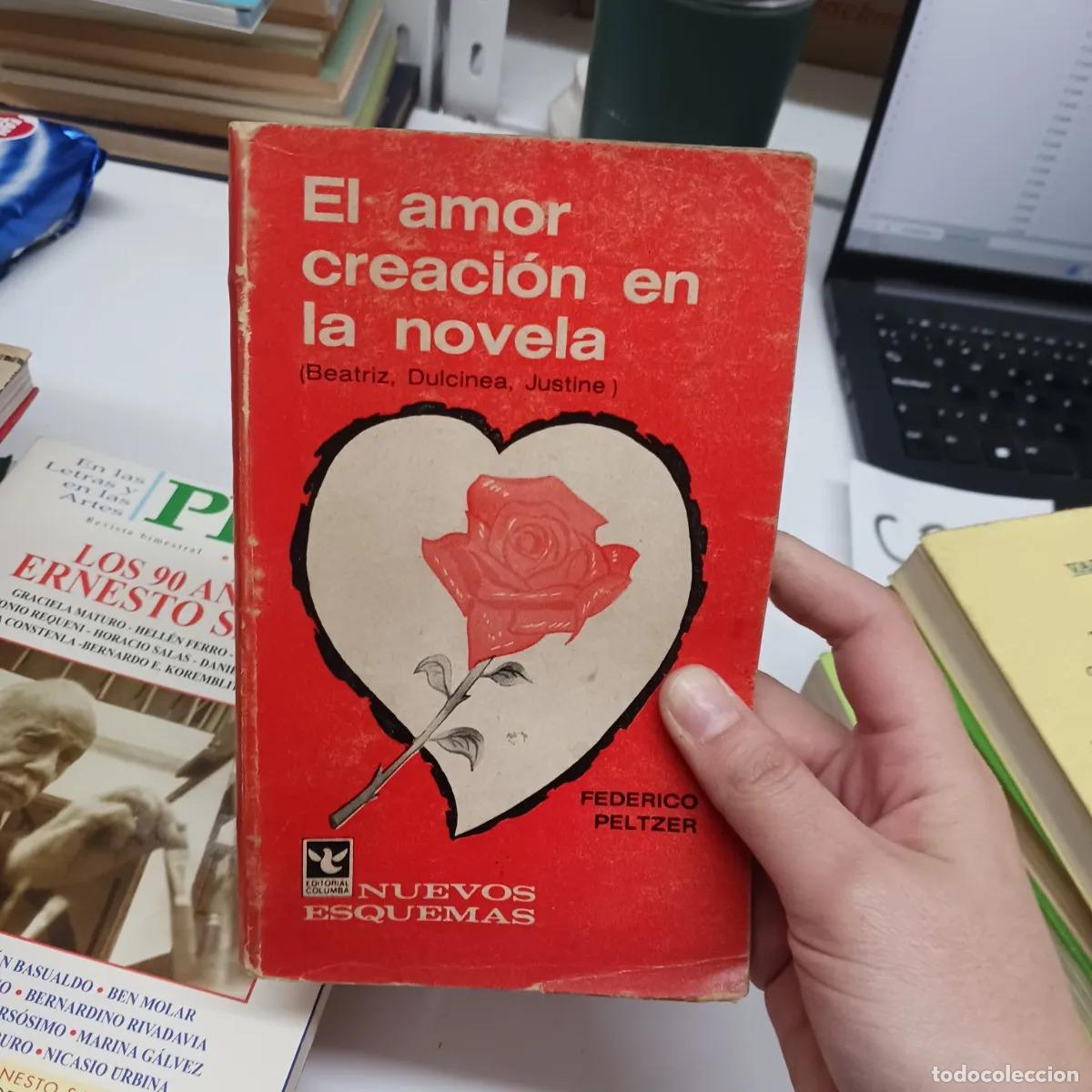 Livros em segunda m&atilde;o: El amor creacion en la novela - Federico Peltzer