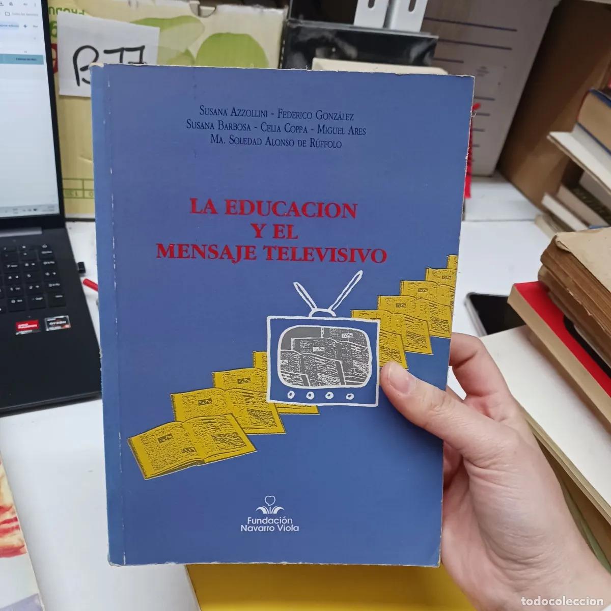 Livros em segunda m&atilde;o: La educacion y el mensaje televisivo - VVAA