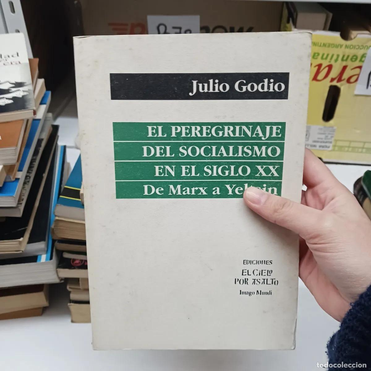 Livros em segunda m&atilde;o: El peregrinaje del socialiso en el siglo XX - Julio Godio