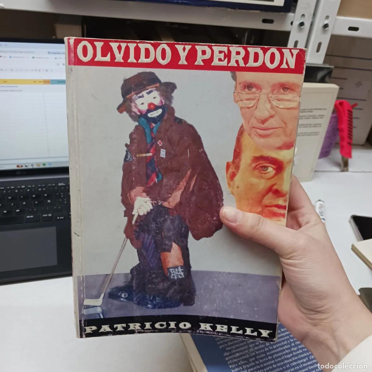 Libros: Olvido y perdon - Patricio Kelly - Foto 1