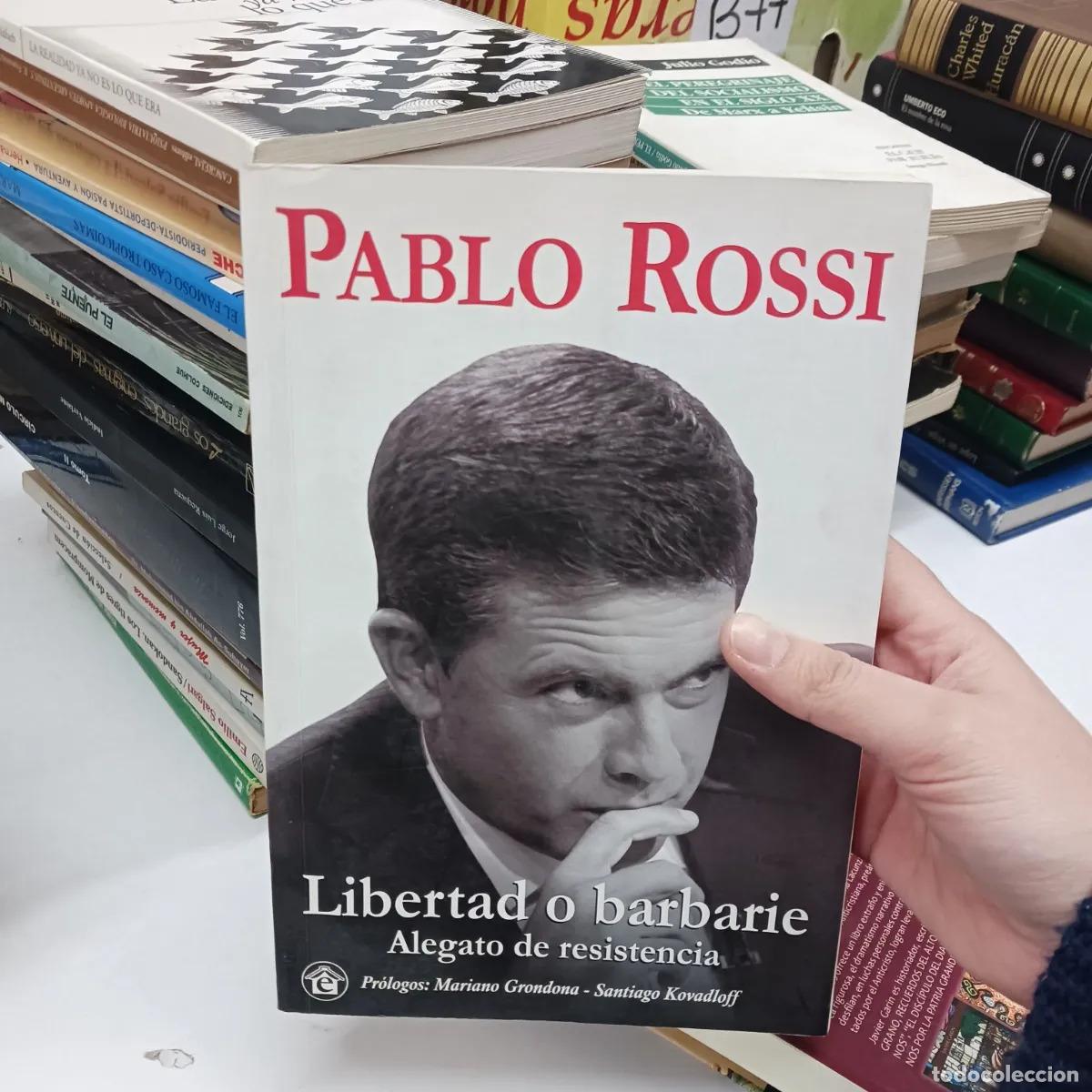 Livros em segunda m&atilde;o: Libertad o barbarie (det.) - Pablo Rossi