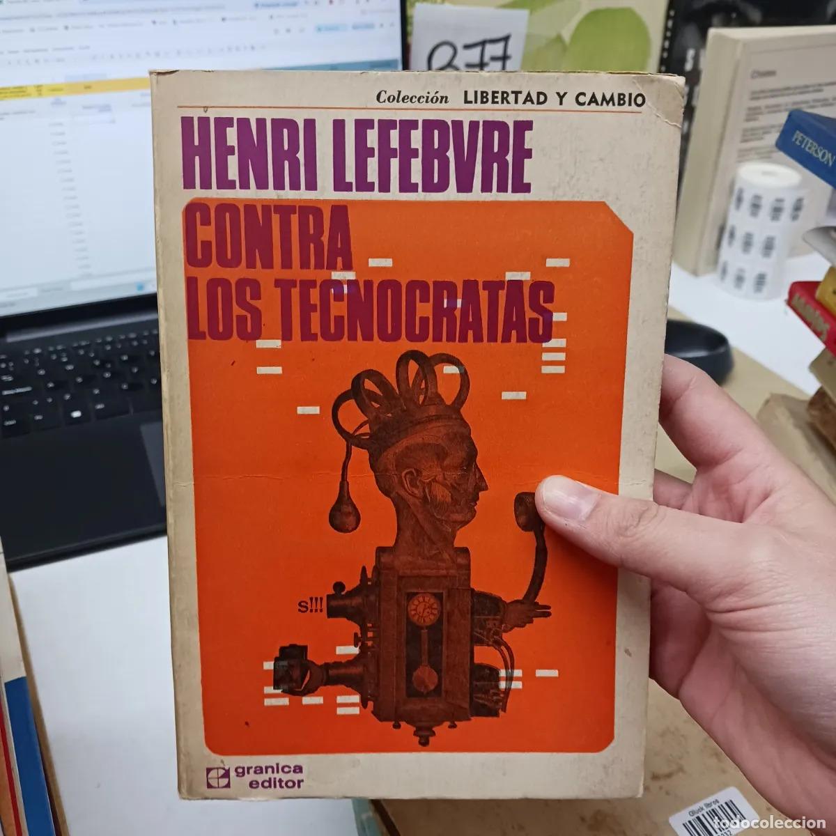 Libros: Contra los tecnocratas - Henri Lefebvre - Foto 1