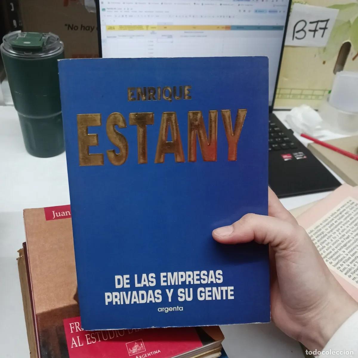 Libri di seconda mano: De las empresas privadas y su gente - Enrique Estany