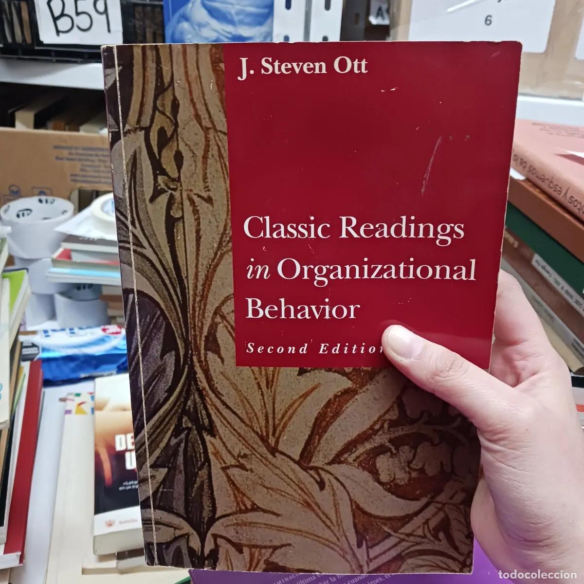 Libros: Classic readings in organizational behavior - J. Steven Ott - Foto 1