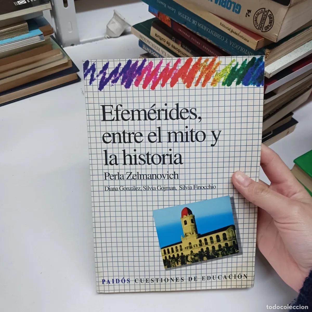 Libros: Efemerides, entre el mito y la historia - Perla Zelmanovich - Foto 1