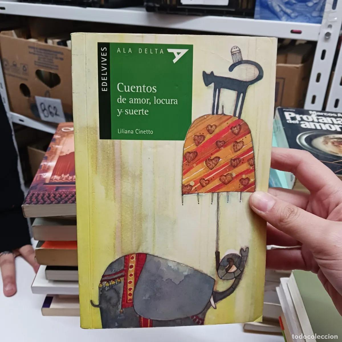 Libri di seconda mano: Cuentos de amor, locura y suerte (det.) - Liliana Cinetto