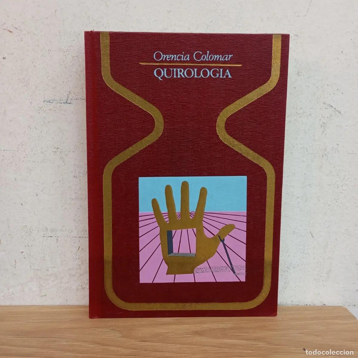 Libros: Quirolog&iacute;a - Orencia Colomar - Foto 1