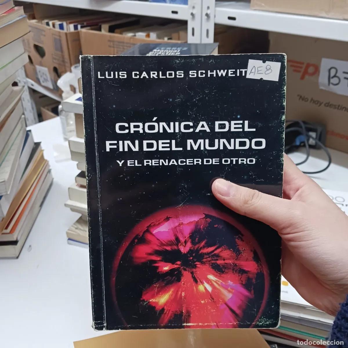 Libros: Cronica del fin del mundo (det.) - Luis Carlos Schweitzer