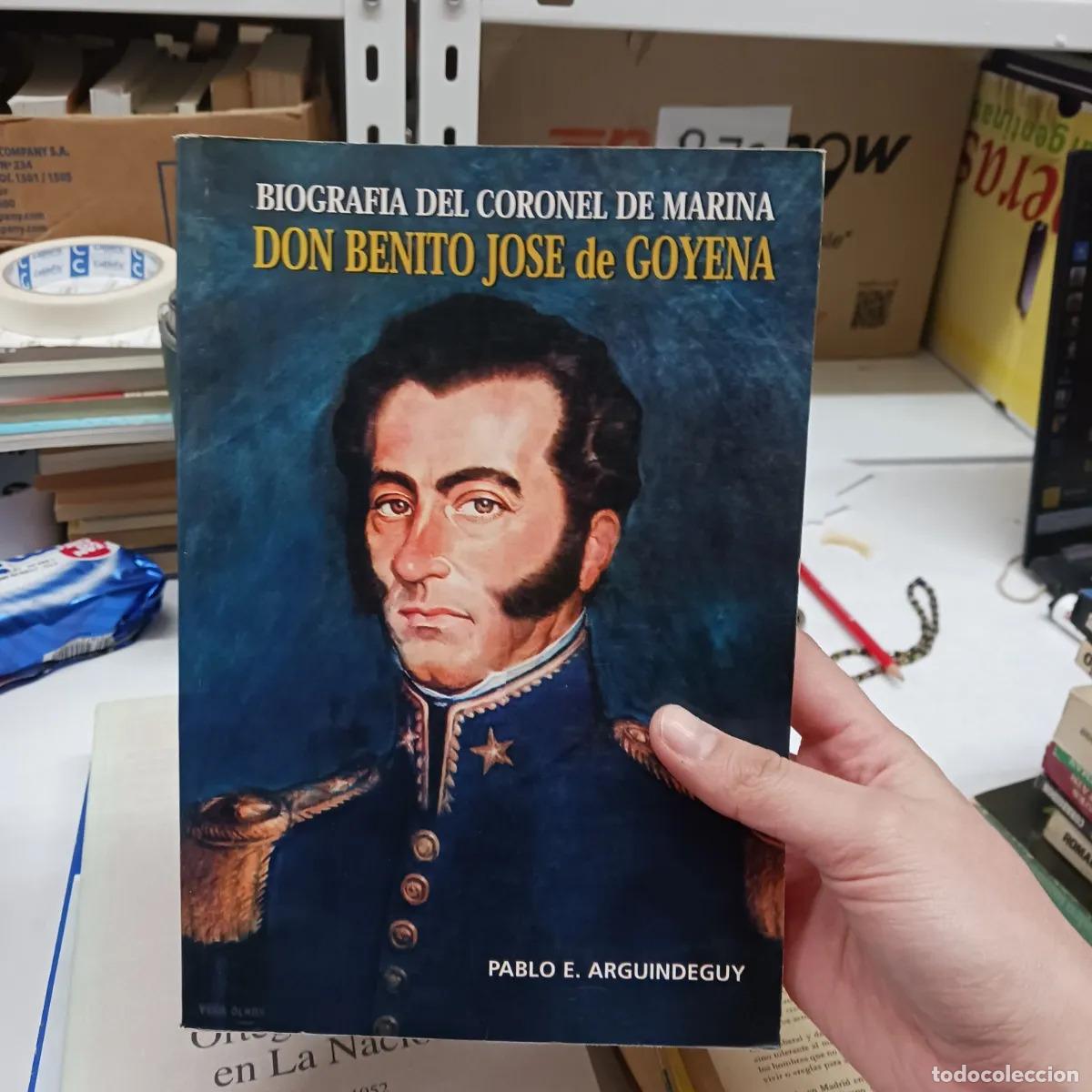 Libri di seconda mano: Don Benito Jose de Goyena - Pablo E. Arguindeguy