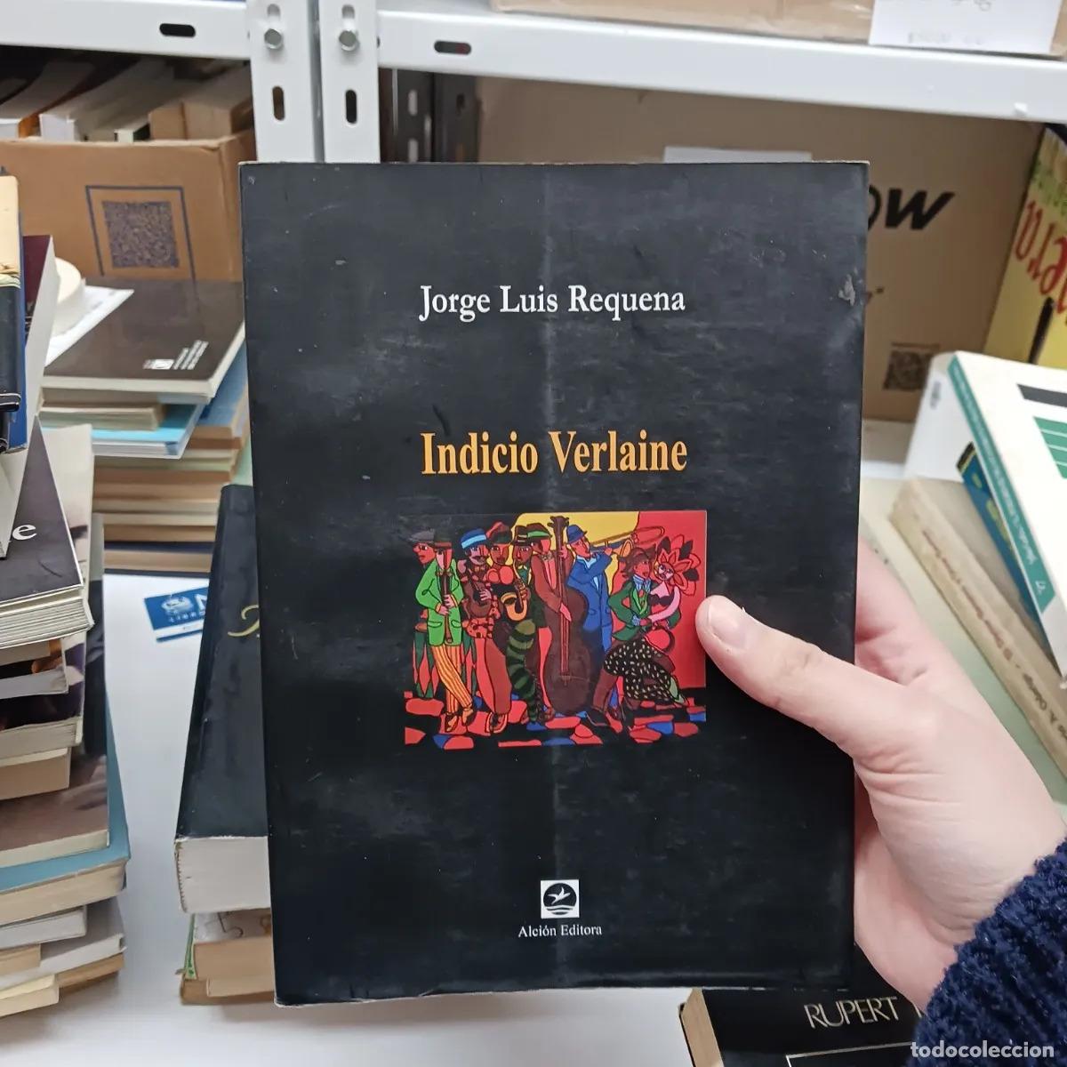 Libros: Indicio Verlaine - Jorge Luis Requena - Foto 1